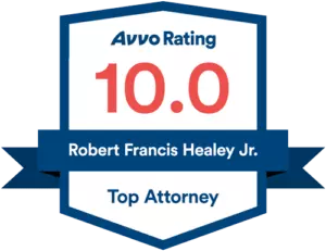 Avvo Rating – 10.0 – Robert Francis Healey Jr. – Top Attorney